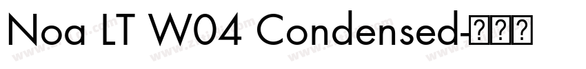 Noa LT W04 Condensed字体转换 Noa LT W04 Condensed字体转换